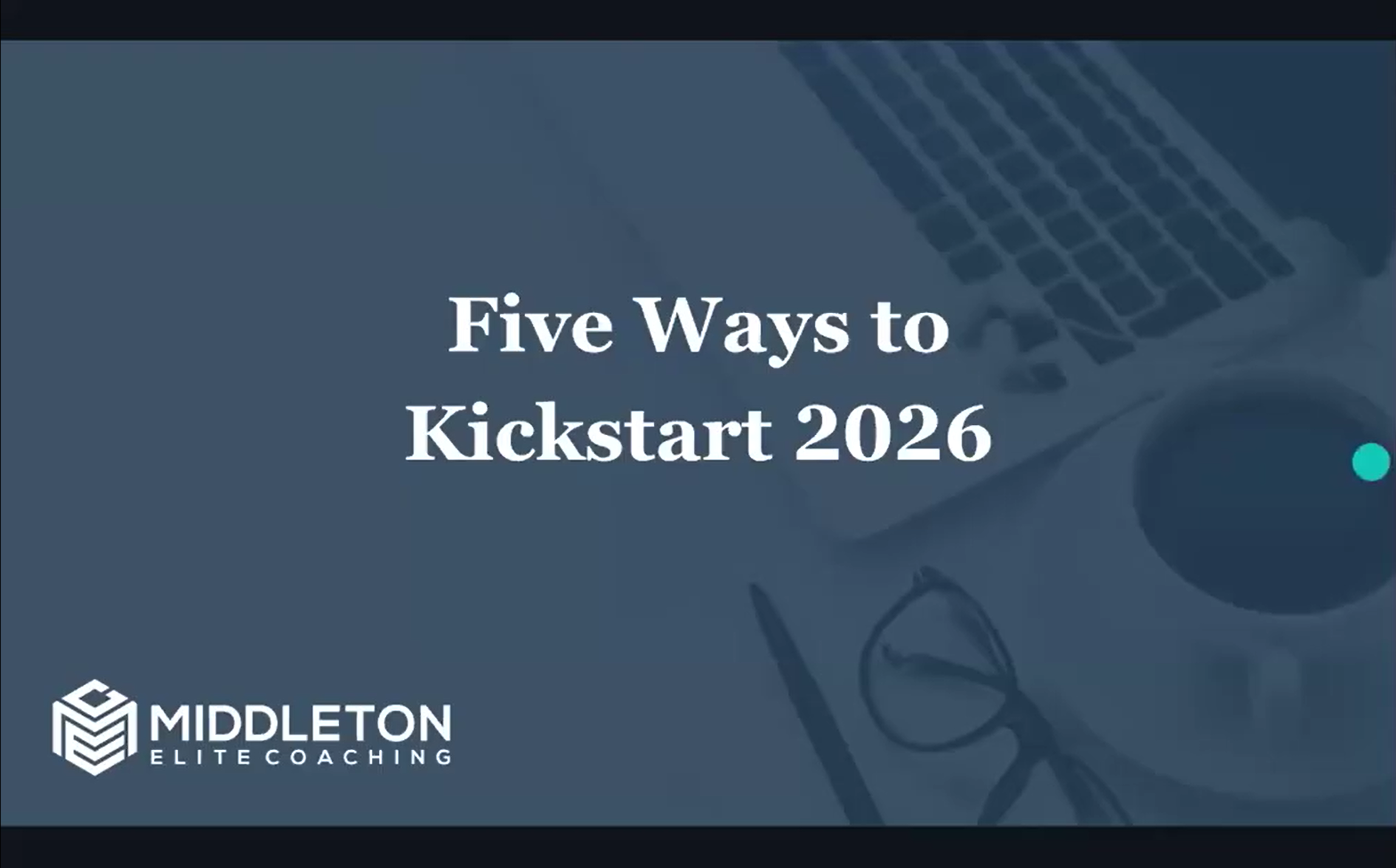 Five Ways to Kickstart 2026